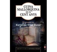 Cuina mallorquina de fa cent anys: El receptari de Margalida Frau Munar (1909-1986): 44 (Papers)