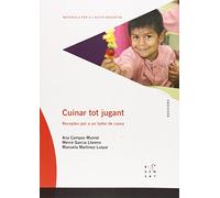 Cuinar tot jugant: Receptes per a un taller de cuina: 62 (Dossiers Rosa Sensat)