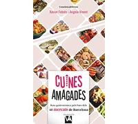 Cuines Amagades: Ruta Gastronomica Pels Bars Dels 40 Mercats De Barcel