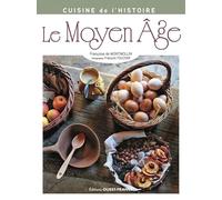 Cuisine de l'histoire : Le Moyen Âge