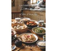 Cuisine de Shanghai - Tome 1: Cent plats de Shanghai, l'élégance sucrée-salée du benbang