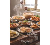 Cuisine de Tianjin - Tome 1: 90 classiques de Tianjin, le port du Bohai et ses en-cas