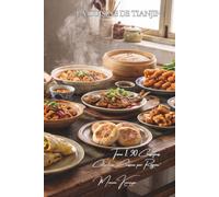 Cuisine de Tianjin - Tome 1: 90 classiques de Tianjin, le port du Bohai et ses en-cas