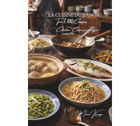 Cuisine du Jiangsu (Huaiyang) - Tome 1: Cent plats du Jiangsu, la finesse de la cuisine de Huaiyang