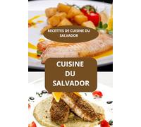 CUISINE DU SALVADOR: RECETTES DE CUISINE DU SALVADOR - Recettes d’Amérique latine - Cuisine maison salvadorienne