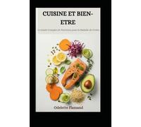 CUISINE ET BIEN-ETRE: Le Guide Complet de Nutrition pour la Maladie de Crohn