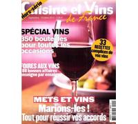 cuisine et vins de France hors-série; spécial vins 350 bouteilles pour toutes les occasions; foires aux vins 188 bonnes affaires enseigne par enseigne