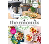 Cuisine minceur avec Thermomix: 120 nouvelles recettes pour cuisiner les produits du quotidien