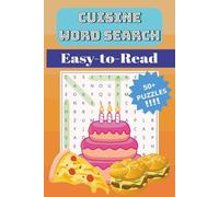 Cuisine Word Search Puzzle Book: Word Searches with Easy to Read Print about Food, Cuisine, Cooking and More | 6x9 inches, 110 pages | 50+ Puzzles… Perfect Gift for Children, Teens and Adults