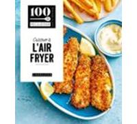 Cuisiner À Lair Fryer (ebook)