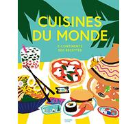 Cocinas del mundo – 5 continentes, 500 recetas – Hachette Pratique