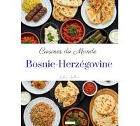 Cuisines du monde: Bosnie-Herzégovine