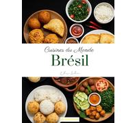 Cuisines du Monde: Brésil