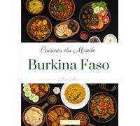 Cuisines du Monde: Burkina Faso