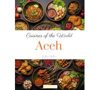 Cuisines of the world: Aceh
