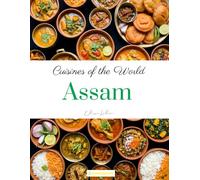 Cuisines of the World: Assam
