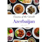 Cuisines of the World: Azerbaijan