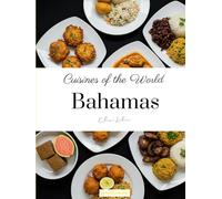 Cuisines of the World: Bahamas
