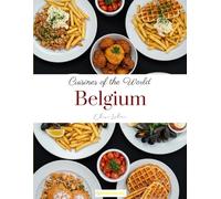 Cuisines of the World: Belgium