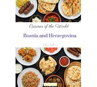 Cuisines of the World: Bosnia and Herzegovina