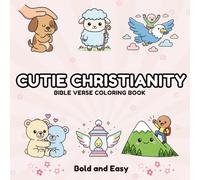 Cuite Christianity: Bold and Easy Bible Verse Coloring Book: Cozy and Simple Faith Themed Pages for Kids, Teens, and Adults (Christian Coloring)