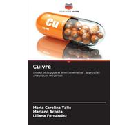 Cuivre: Impact biologique et environnemental : approches analytiques modernes