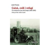 Cuixà, exili i refugi: Un testimoni al peu del Canigó (1965-1985) (Sèrie Assaig)