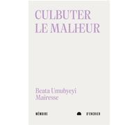 Culbuter le malheur: Suivi de Après le progrès