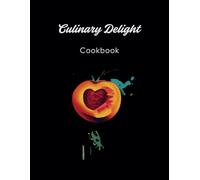 Culinary Delight: Cookbook