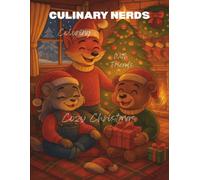 Culinary Nerds Coloring With Friends Cozy Christmas: Bold and Easy Designs for Adults & Teens Cute Holiday Winter Scenes with Adorable Animal Characters (Cute and Cozy Coloring Books)