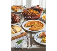 Culinary Tour of Regional French Dishes (300 Recipes): The French Art of the Main Course Volume Two