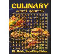 Culinary word search book -large print: Word Searches with Easy to Read Print about Recipes, Desserts, Kitchen Tools and More, 8.5x11 inches, 110 ... vacations, holidays, and relaxing downtime.