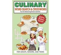 Culinary Word Search & Crossword Puzzle Book: 55+ Fun Food-Themed Puzzles for Chefs, Home Cooks & Food Lovers | Relaxing Brain Games | 6×9 Inch ... Gift for Holidays, Vacations and Relaxation