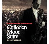 Culloden Moor Suite by Scottish National Jazz Orchestra & Bobby Wellins (2014-09-23)