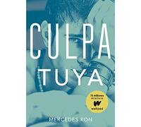 Culpa tuya (Culpables 2) (Wattpad)