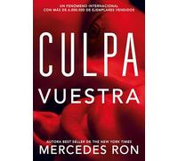 Culpa Vuestra (Culpables 4) (Montena)