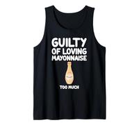 Culpable de amar la mayonesa demasiado cremosa salsa de condimentos Camiseta sin Mangas
