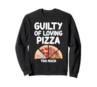 Culpable de amar la pizza Demasiado queso Pepperoni Comida vegetariana Sudadera