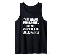 Culpan a los inmigrantes para Que no culpes a los multimillonarios Camiseta sin Mangas