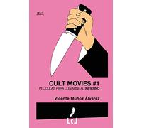 Cult Movies 1: Películas para llevarse al infierno