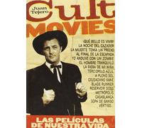 Cult Movies: Las películas de nuestra vida (CINE)