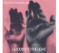 Cult of Dom Keller - Goodbye to the Light [Vinilo]