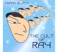 Cult of Ray by Frank Black & the Catholics (2009-03-24)