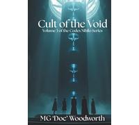 Cult of the Void: Volume 3 of the Codex Nihilo Series