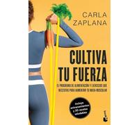Cultiva tu fuerza: El programa de alimentación y ejercicios que necesitas para aumentar tu masa muscular (Vivir Mejor)