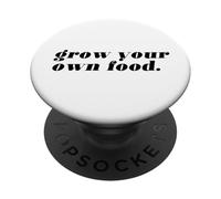 Cultiva tu Propia Comida (declaración Divertida de jardinería) PopSockets PopGrip Adhesivo