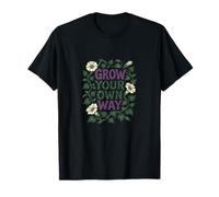 Cultiva tu propia manera Art Gardeners Inspiración de obras de arte florales Camiseta
