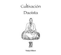 Cultivación Daoísta, Libro 11 - Zhang Sanfeng: El Clásico Daoísta - Traducción y Comentario