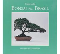 Cultivando Bonsai no Brasil (Em Portuguese do Brasil)