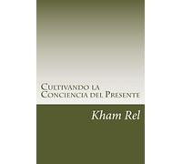 Cultivando la Conciencia del Presente: Aprendiendo a cultivar la espiritualidad en el día a día: Volume 1 (Estudio de un método practico de Qigong)